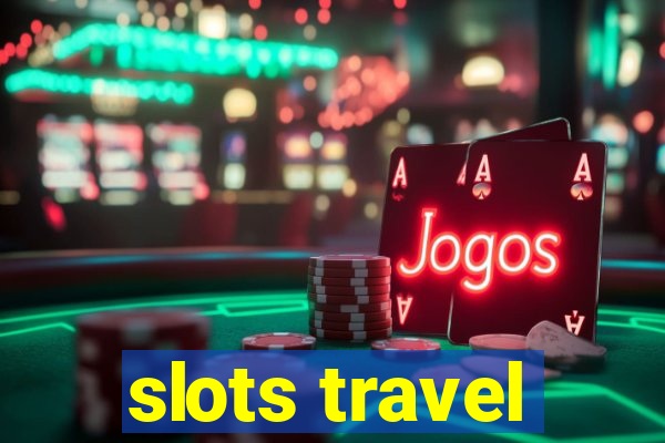 slots travel