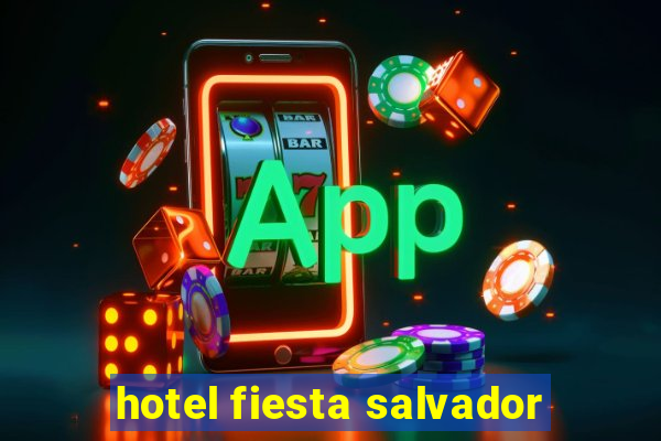 hotel fiesta salvador