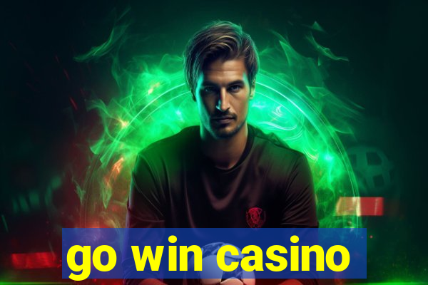 go win casino