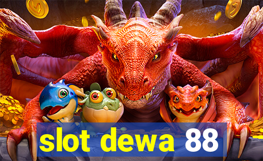 slot dewa 88