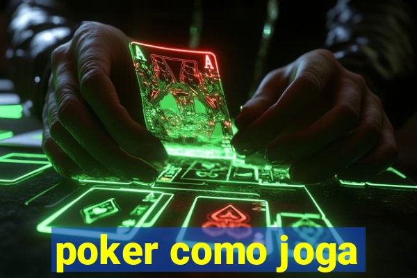 poker como joga