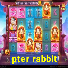 pter rabbit