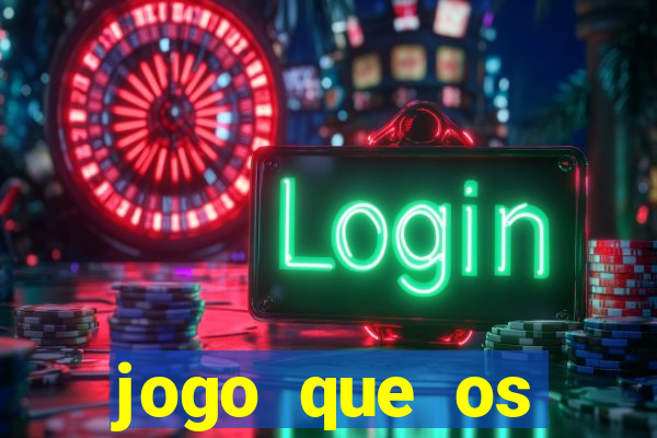 jogo que os famosos est茫o jogando para ganhar dinheiro