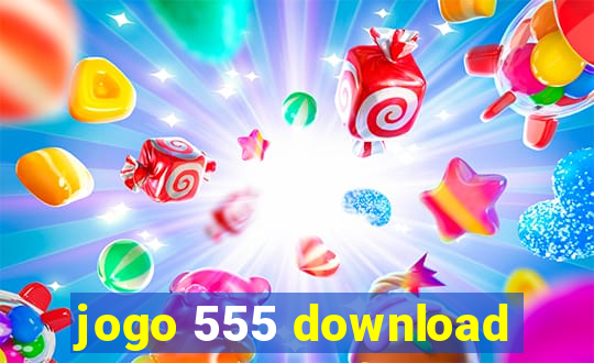 jogo 555 download