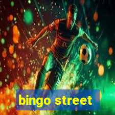 bingo street