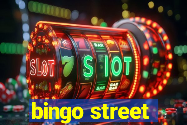 bingo street