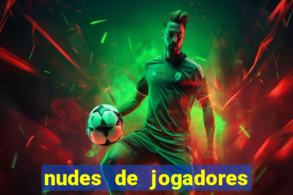 nudes de jogadores de futebol