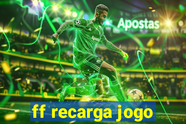 ff recarga jogo