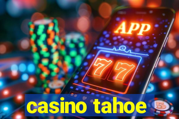 casino tahoe