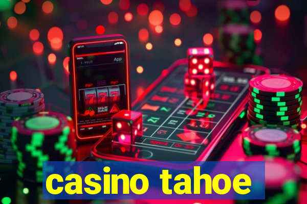 casino tahoe