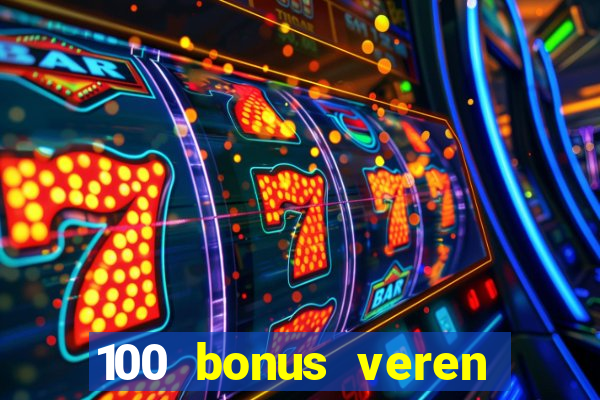 100 bonus veren casino siteleri