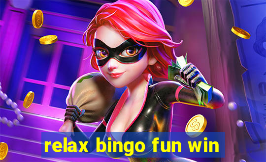 relax bingo fun win