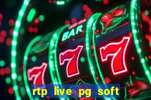 rtp live pg soft slot gac