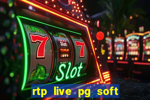 rtp live pg soft slot gac