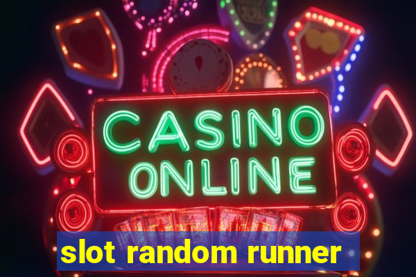 slot random runner