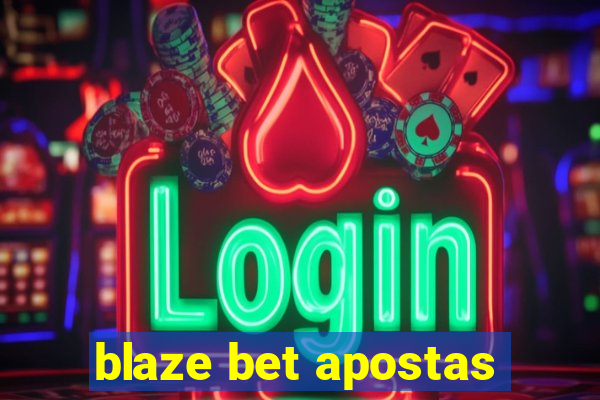 blaze bet apostas