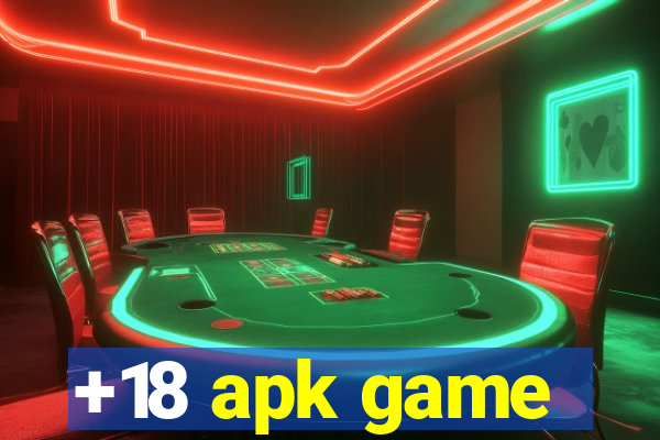 +18 apk game