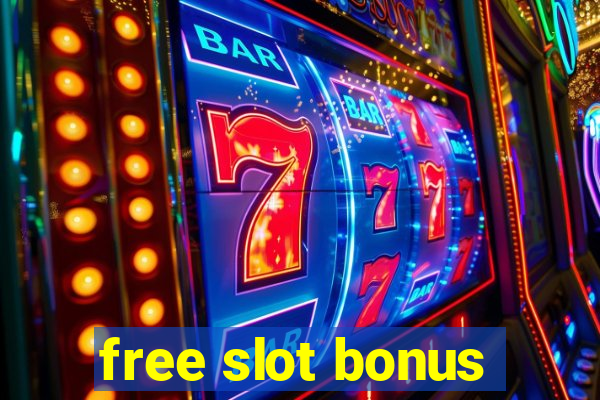 free slot bonus