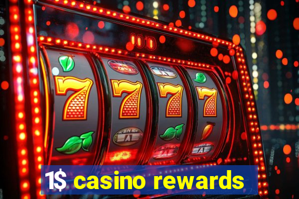 1$ casino rewards