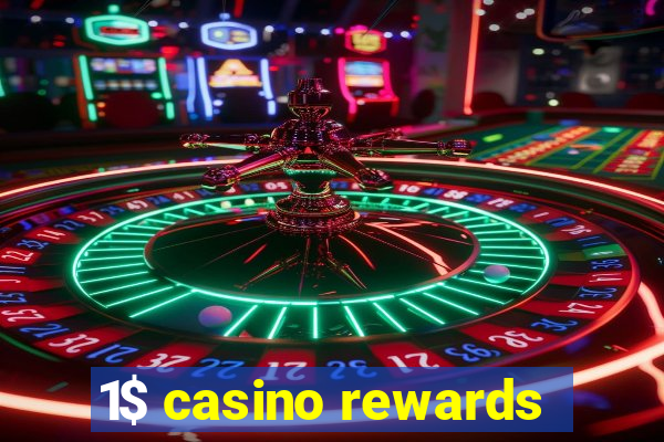 1$ casino rewards