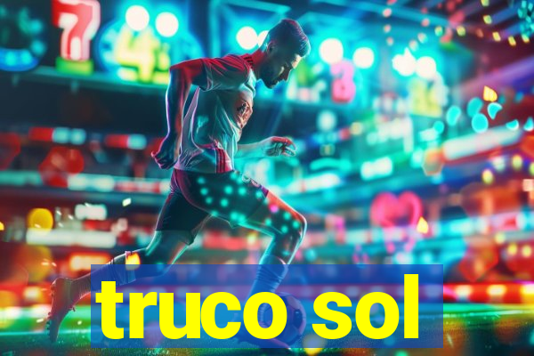 truco sol