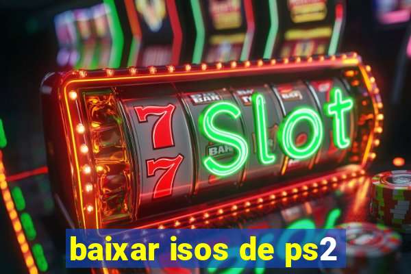 baixar isos de ps2