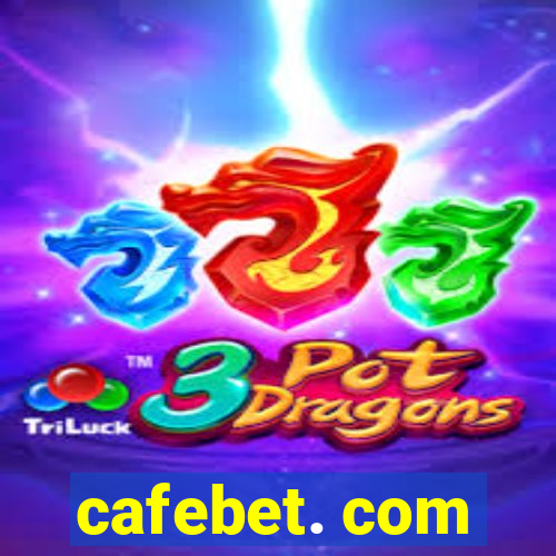 cafebet. com