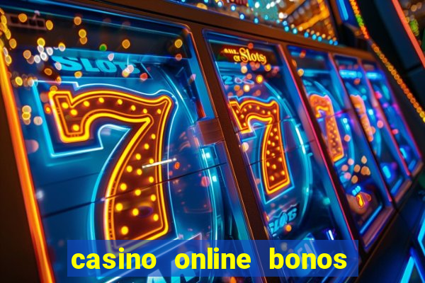 casino online bonos sin deposito