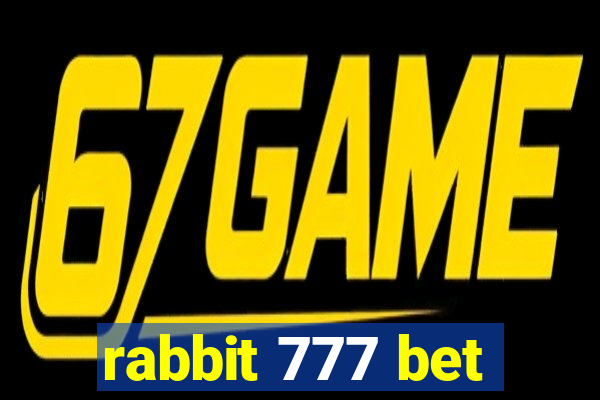 rabbit 777 bet