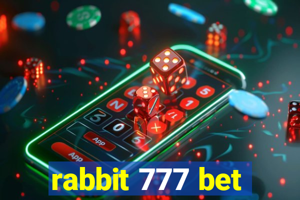 rabbit 777 bet