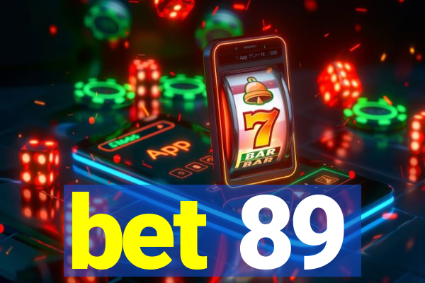 bet 89