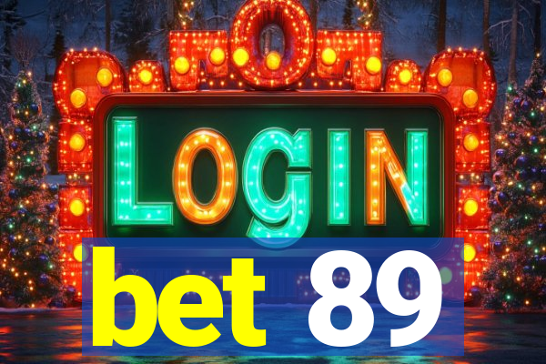 bet 89