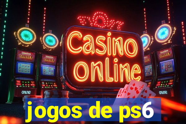 jogos de ps6