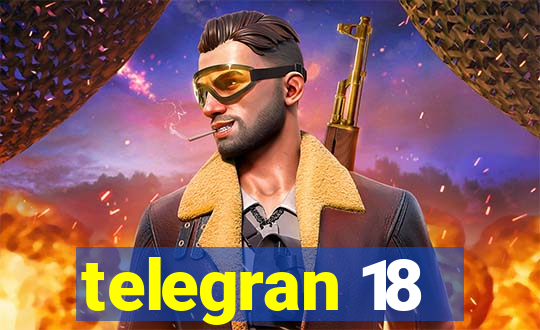 telegran 18