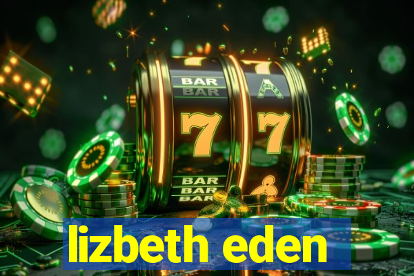 lizbeth eden