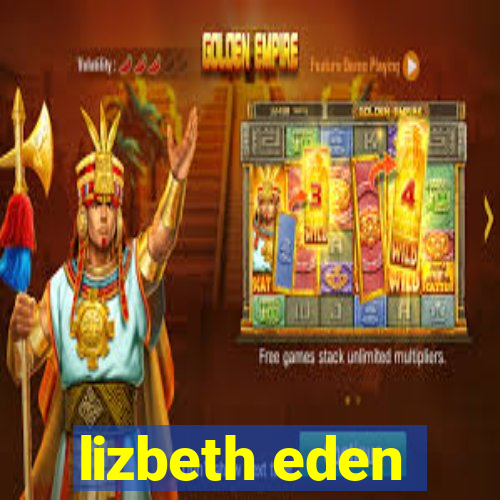 lizbeth eden