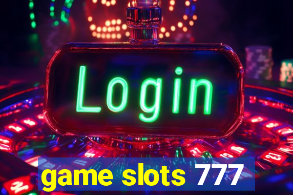 game slots 777