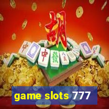 game slots 777