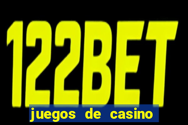 juegos de casino jugar gratis