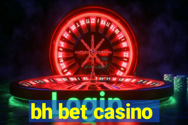 bh bet casino