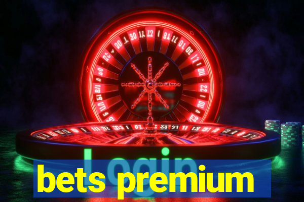 bets premium