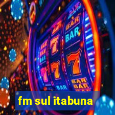 fm sul itabuna