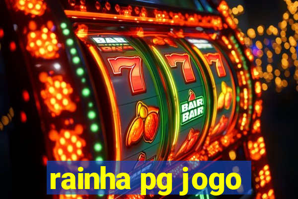 rainha pg jogo