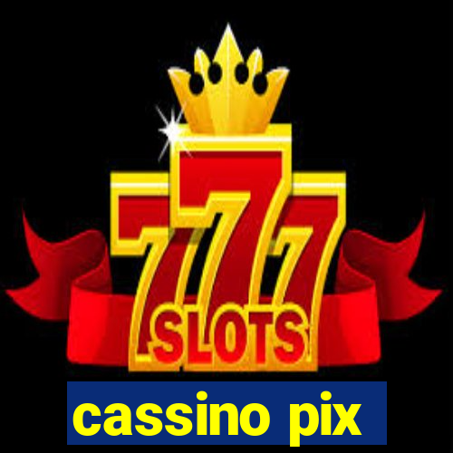 cassino pix