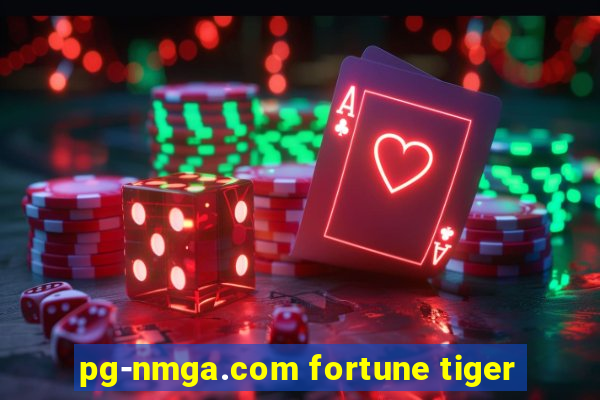 pg-nmga.com fortune tiger