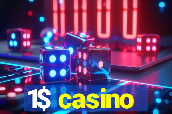 1$ casino