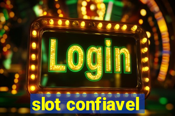 slot confiavel