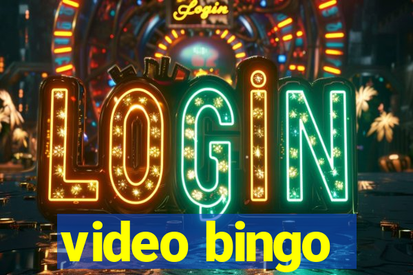 video bingo