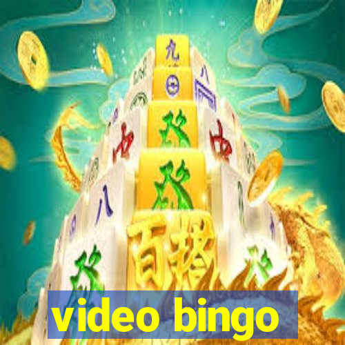 video bingo