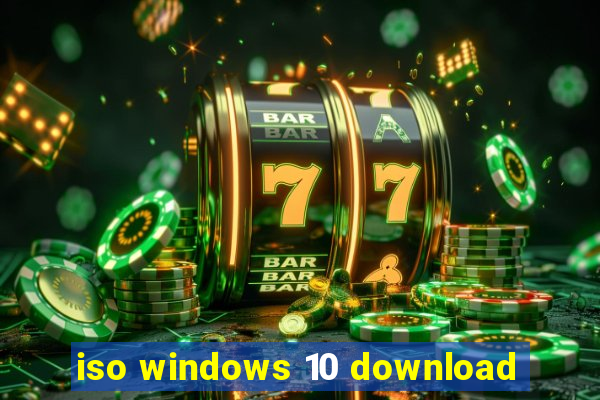 iso windows 10 download